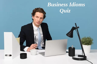 Business Idioms Quiz