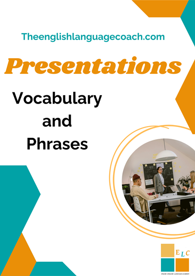 The English Language Coach Presentations Vocabulary and Phrases 1 Presentations Vocabulary and Phrases 1 The English Language Coach